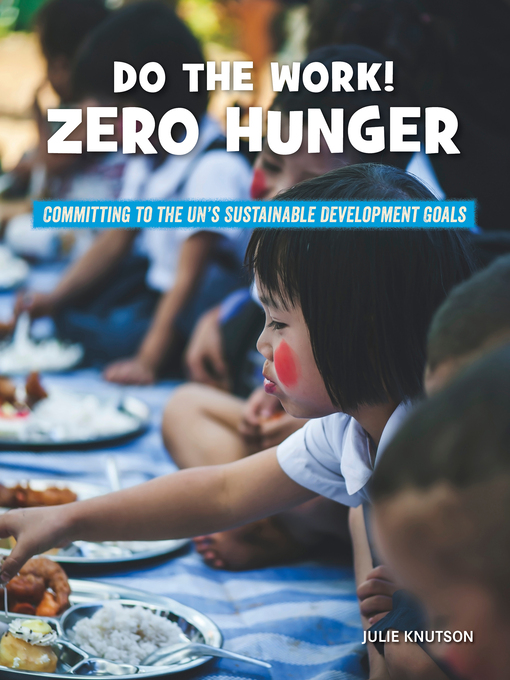 Title details for Do the Work! Zero Hunger by Julie Knutson - Available